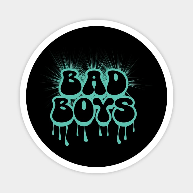 Bad boys Magnet by CHARMTEES